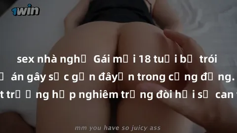 sex nhà nghỉ Gái mới 18 tuổi bị trói và bị hiếp dâm: Vụ án gây sốc gần đâyến trong cộng đồng. Đây là một trường hợp nghiêm trọng đòi hỏi sự can thiệp mạnh mẽ từ phía công lý.