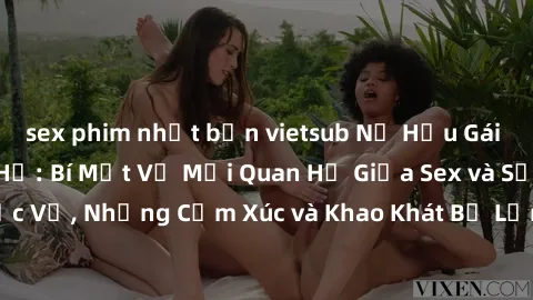 sex phim nhật bản vietsub Nữ Hầu Gái và Cuộc Sống Của Họ: Bí Mật Về Mối Quan Hệ Giữa Sex và Sự Phục Vụ, Những Cảm Xúc và Khao Khát Bị Lẫn Lộn Trong Lĩnh Vực Này.
