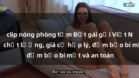 clip nóng phòng tắm Đặt gái gọi Việt Nam: Dịch vụ chất lượng, giá cả hợp lý, đảm bảo bí mật và an toàn
